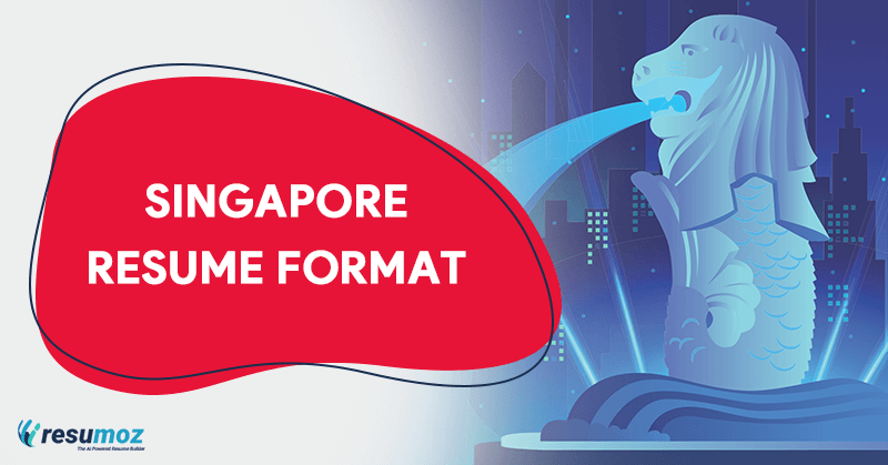 Singapore Resume Format & How to Write Guide